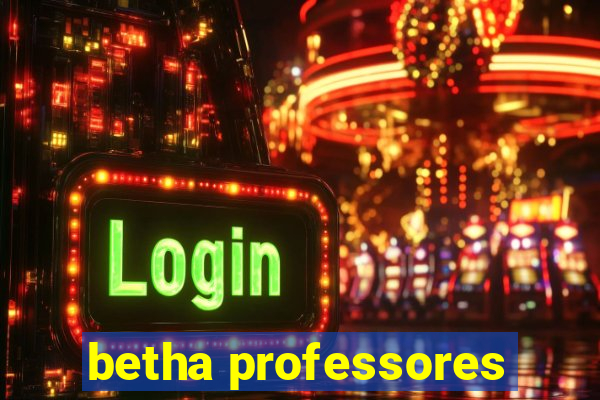 betha professores